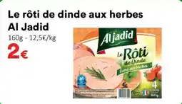 Hmarket Le rôti de dinde aux herbes al jadid offre