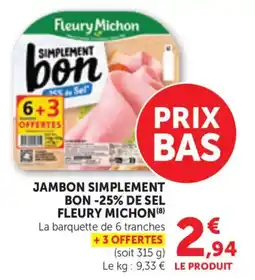Bi1 Jambon simplement bon -25% de sel fleury michon offre