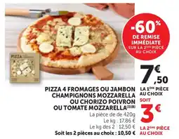 Bi1 Pizza 4 fromages ou jambon champignons mozzarella ou chorizo poivron ou tomate mozzarella offre