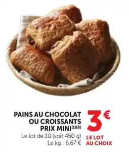 Bi1 Pains au chocolat ou croissants prix mini offre