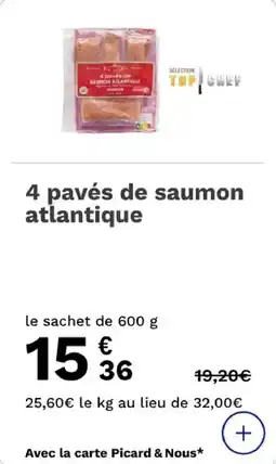 Picard 4 pavés de saumon atlantique offre