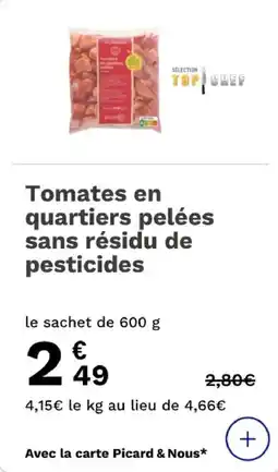 Picard Tomates en quartiers pelées sans résidu de pesticides offre