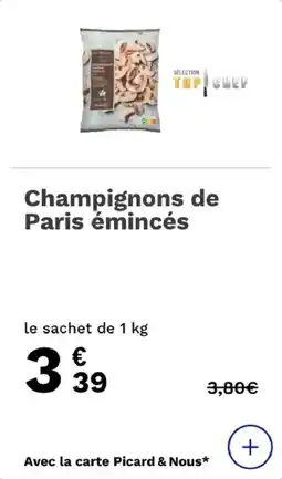 Picard Champignons de paris émincés offre