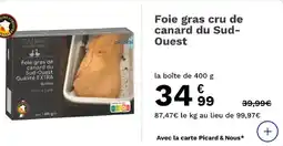 Picard Foie gras cru de canard du sud- ouest offre