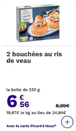 Picard 2 bouchées au ris de veau offre