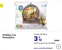 Picard Poêlée à la forestière offre