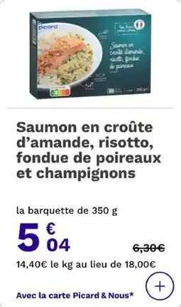 Picard Saumon en croûte d'amande risotto fondue de poireaux et champignons offre