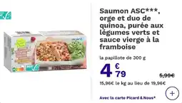 Picard Saumon asc orge et duo de quinoa purée aux légumes verts et sauce vierge à la framboise offre