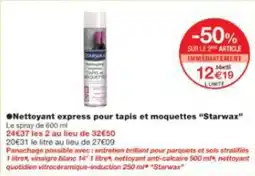 Monoprix Nettoyant express pour tapis et moquettes starwax offre