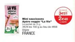 Monoprix Mini saucissons apéro veggie la vie offre