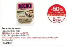 Monoprix Émincés accro offre
