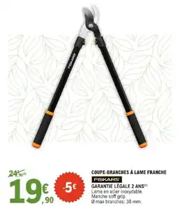 E.Leclerc COUPE-BRANCHES À LAME FRANCHE FISKARS offre