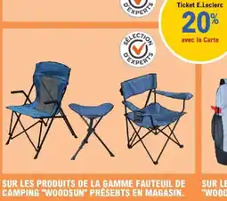 E.Leclerc SUR LES PRODUITS DE LA GAMME FAUTEUIL DE CAMPING WOODSUN PRÉSENTS EN MAGASIN offre