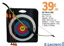 E.Leclerc KIT TIR A L'ARC offre