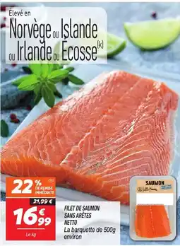 Netto FILET DE SAUMON SANS ARÊTES NETTO offre