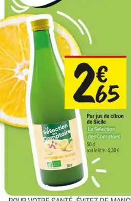 Les Comptoirs de la Bio La Sélection des Comptoirs Pur jus de citron de Sicile offre