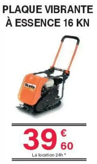Chretien Matériaux Plaque vibrante à essence 16 kn offre