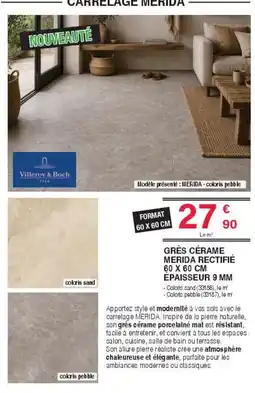 Chretien Matériaux Grès cérame merida rectifié épaisseur 9 mm offre