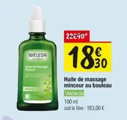 Les Comptoirs de la Bio Weleda Huile de massage minceur au bouleau offre