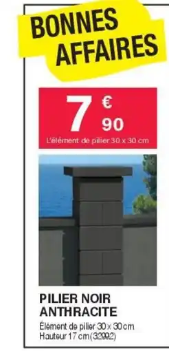 Chretien Matériaux Pilier noir anthracite offre