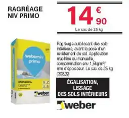 Chretien Matériaux Weber Ragréage niv primo offre