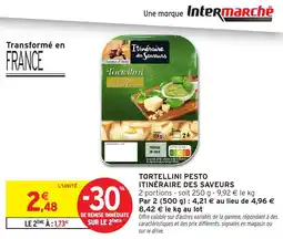 Intermarché Tortellini pesto itinéraire des saveurs offre