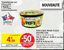 Intermarché Pep's box rome pizza maître coq offre