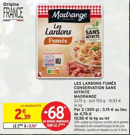 Intermarché Les lardons fumés conservation sans nitrite madrange offre