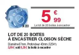 Chretien Matériaux Lot de 20 boites à encastrer cloison sèche offre