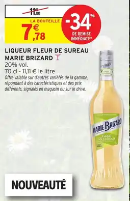 Intermarché Liqueur fleur de sureau marie brizard offre