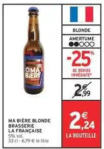 Intermarché MA BIÈRE BLONDE BRASSERIE LA FRANÇAISE offre
