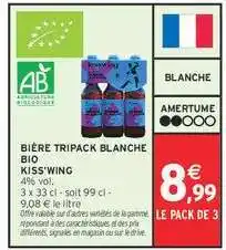 Intermarché BIÈRE TRIPACK BLANCHE BIO KISS'WING offre