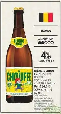 Intermarché Bière Blonde La Chouffe offre