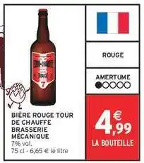 Intermarché BIÈRE ROUGE TOUR DE CHAUFFE BRASSERIE MÉCANIQUE offre