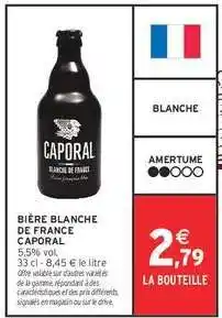 Intermarché BIÈRE BLANCHE DE FRANCE CAPORAL offre
