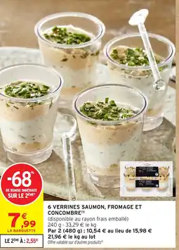 Intermarché 6 verrines saumon fromage et concombre offre