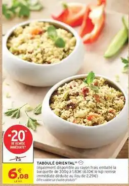 Intermarché Taboulé Oriental offre