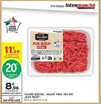 Viande Bovine: Haché Vrac 15% MG Jean Rozé