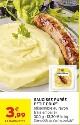 Intermarché Saucisse purée petit prix offre