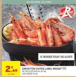 Intermarché CREVETTES CUITES LABEL ROUGE offre