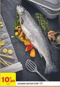 Intermarché SAUMON ENTIER VIDÉ offre