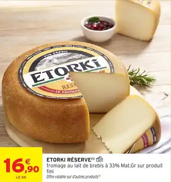 Intermarché Etorki réserve offre