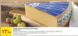 Intermarché Comté OR AOP 9/12 mois d'affinage Vagne offre