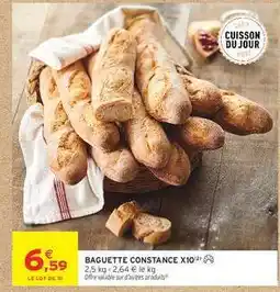 Intermarché BAGUETTE CONSTANCE X10 offre