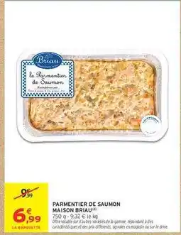 Intermarché Parmentier de saumon MAISON BRIAU offre