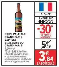 Intermarché BIÈRE PALE ALE GRAND PARIS EXPRESS BRASSERIE DU GRAND PARIS offre