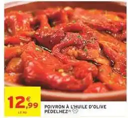 Intermarché POIVRON À L'HUILE D'OLIVE PÉDELHEZ offre