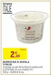 Intermarché BURRATINA DI BUFALA VIVALDI offre