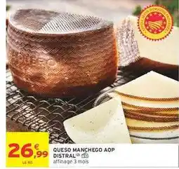 Intermarché QUESO MANCHEGO AOP DISTRAL offre
