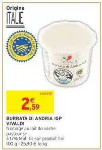 Intermarché BURRATA DI ANDRIA IGP VIVALDI offre